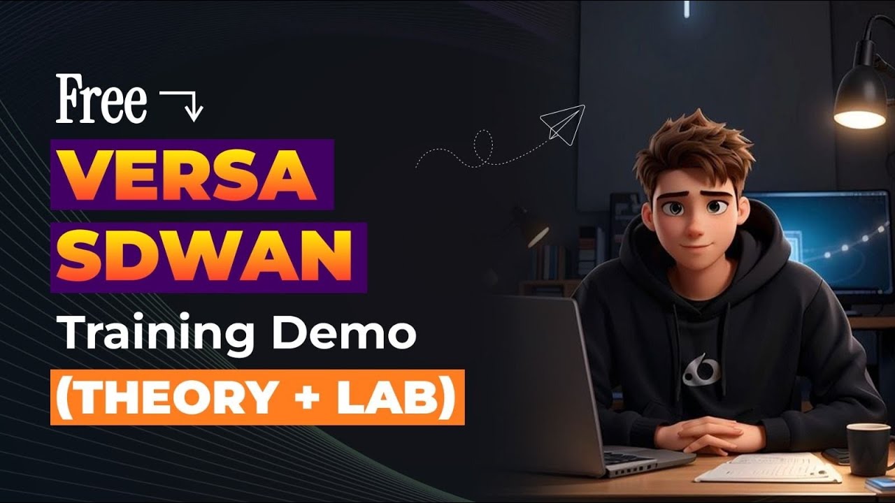Secrets of Next-Level Networking Revealed | Free Versa SD-WAN Training | Course Overview | Lab Demo