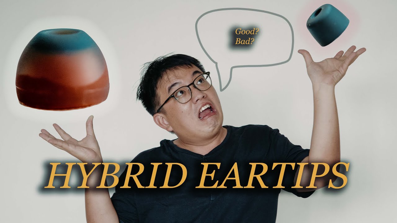 Hybrid Eartips! Best for your IEM?