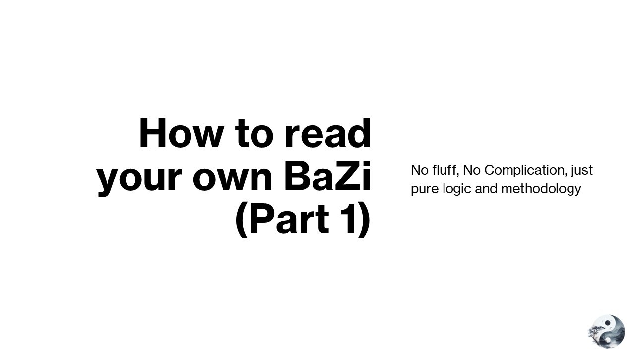 How to read your own BaZi (Part 1)