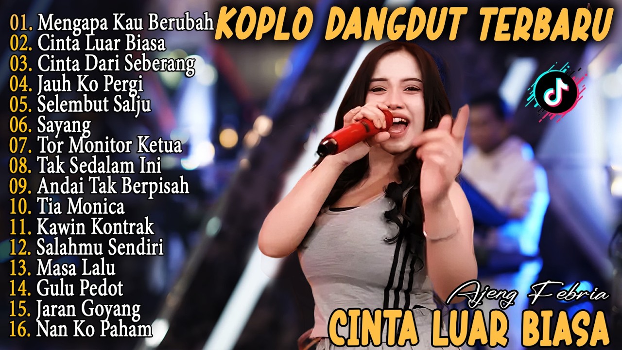 Ajeng - MENGAPA KAU BERUBAH, CINTA LUAR BIASA,TIA MONICA - Dangdut Koplo Viral 2k26