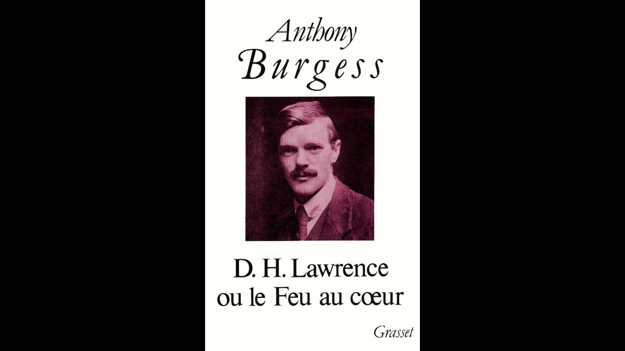Anthony Burgess Speaks: 1985 — The Rage of D.H. Lawrence (1/4)