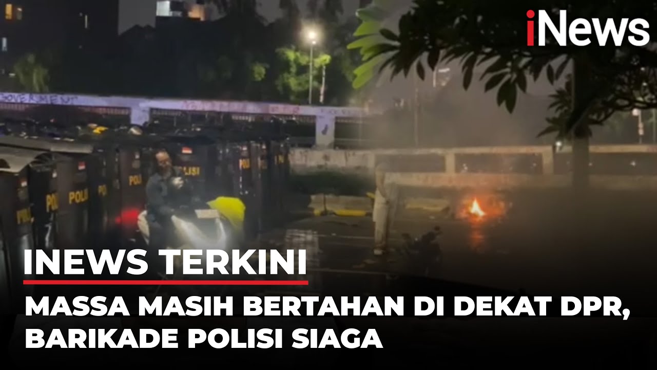 Demonstrasi Masih Terjadi di Depan DPR Sabtu Malam | iNews Terkini (30/8)