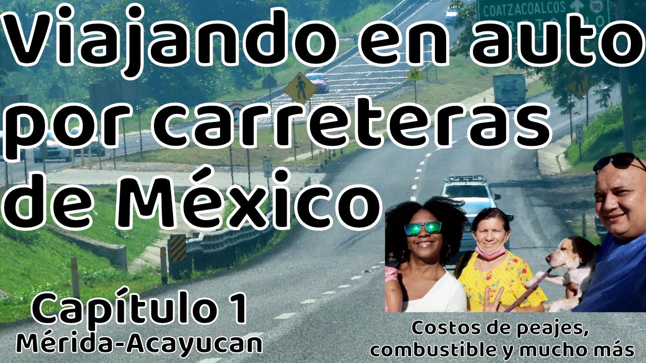✅ ║ Viajando en auto por CARRETERAS DE MÉXICO  de Mérida a Acayucan 🔴 ║