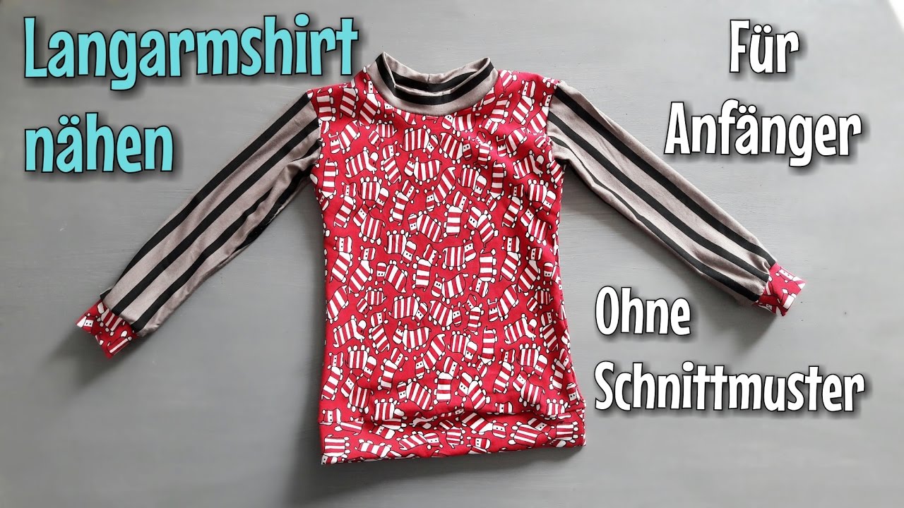 Langarmshirt nähen - Für Anfänger - OHNE Schnittmuster - Nähtinchen