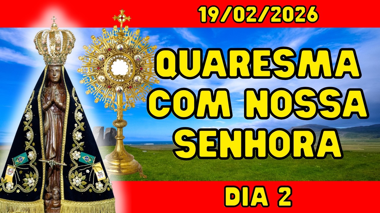 QUARESMA DIA 02: O que Nossa Senhora quer Limpar no seu Coração hoje?