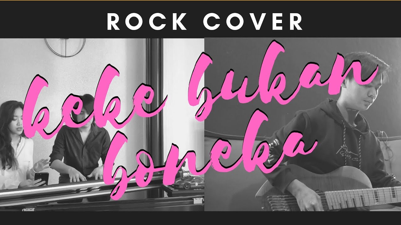 Keke Bukan Boneka ROCK - Kekeyi - Cover By Jeje GuitarAddict ft Kevin Aprilio & Widy Vierratale
