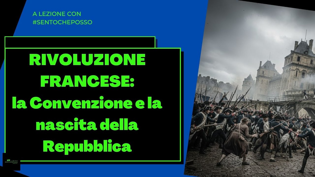 Rivoluzione francese: la Convenzione e la nascita della Repubblica | Ep.5