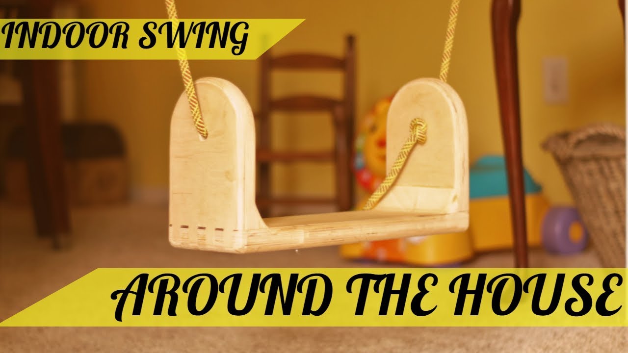 Easy DIY Indoor Swing | Great for Rainy Days!  -  Around the House (E01)