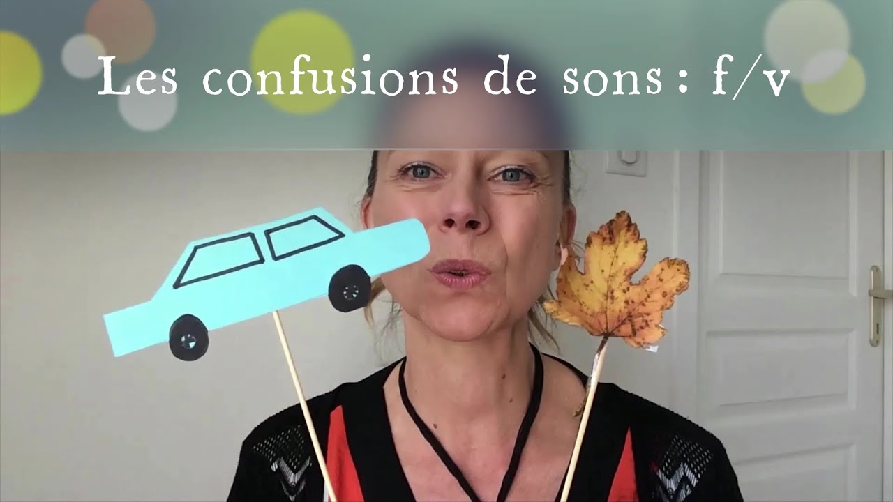 Les confusions de sons:  f/v
