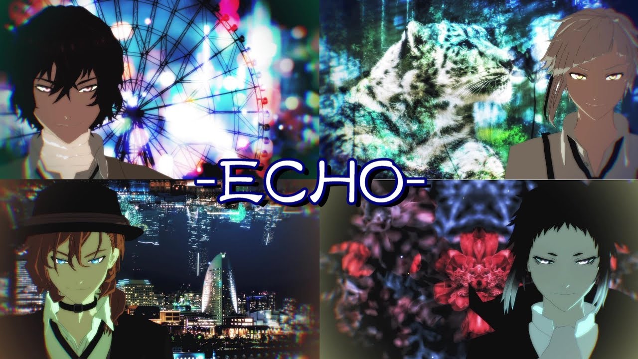 【MMD文スト】異能力ECHO 【新旧双黒】Full HD