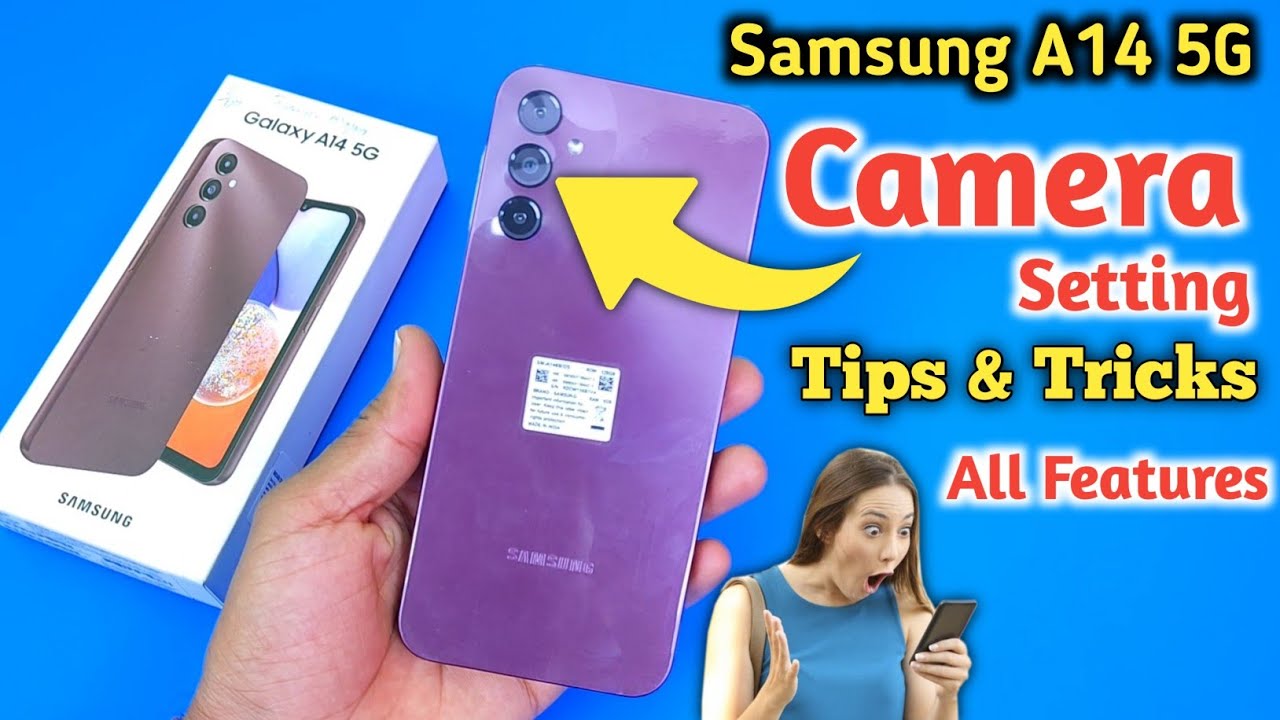 Samsung A14 Camera Settings | Features | Samsung A14 camera test