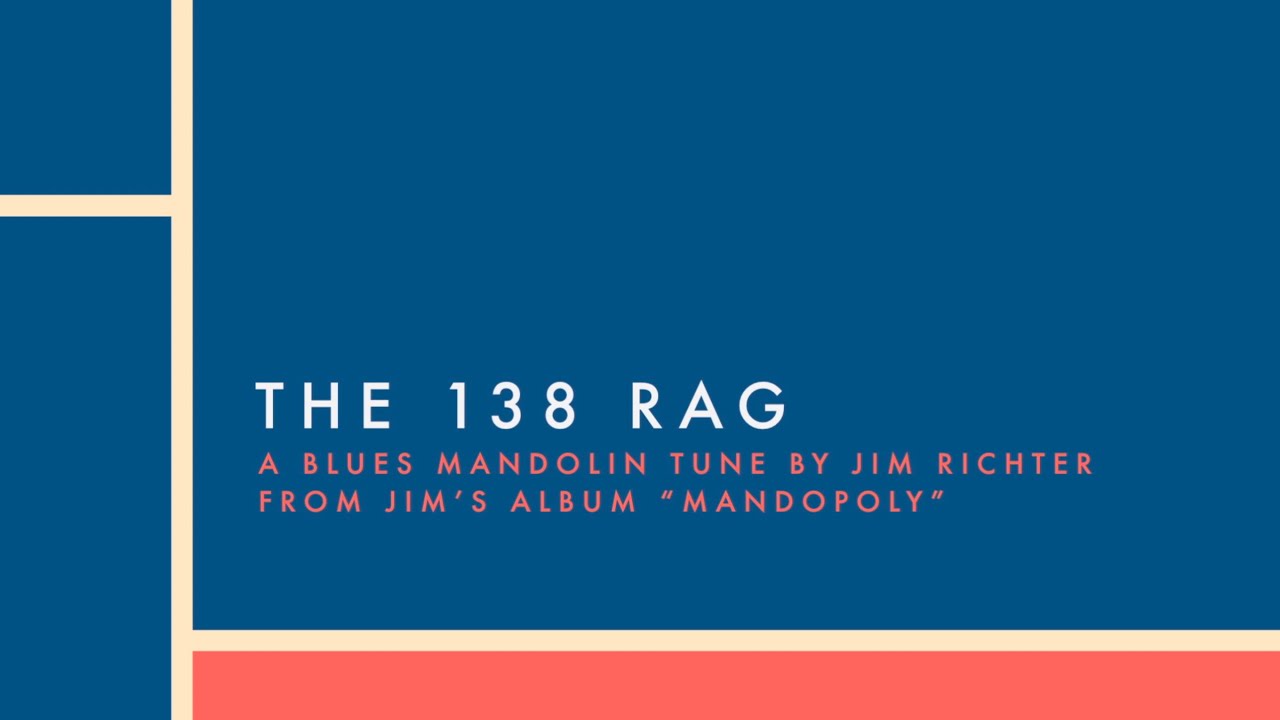 Jim Richter Blues & Rock Mandolin:  The 138 Rag (original blues mandolin tune from album Mandopoly)
