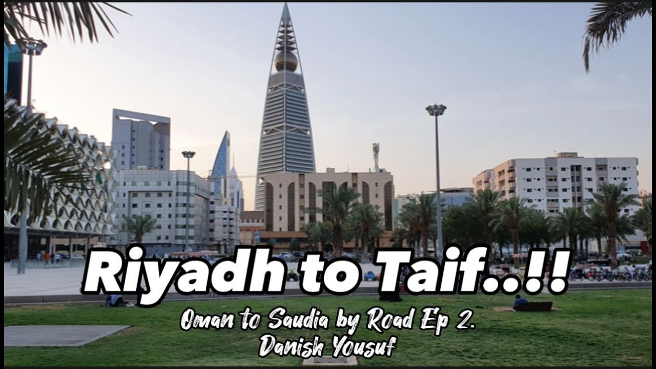 Riyadh to Taif || Epic Road Journey || Oman to Saudia by Road Ep.2