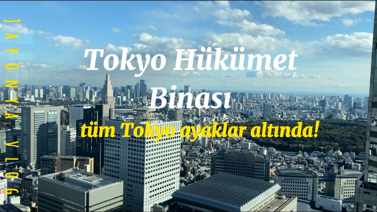 TOKYO HÜKÜMET BİNASINI GEZİYORUZ! Japonya Vlog