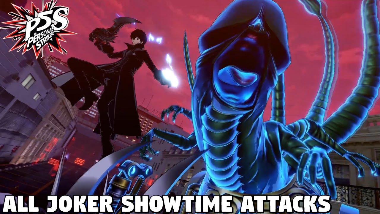 Persona 5 Strikers - All Joker SHOWTIME Attacks