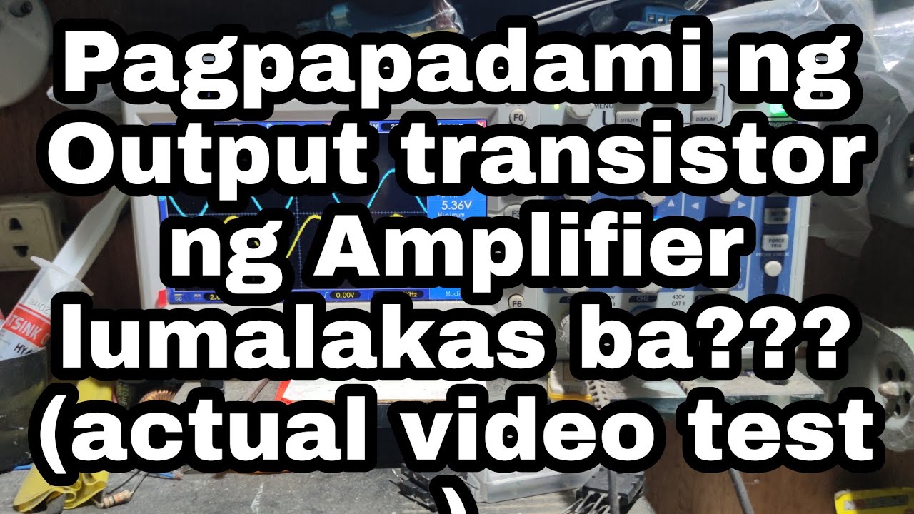 Sa pagpapadami ng output transistor ng amplifier lumalakas ba???