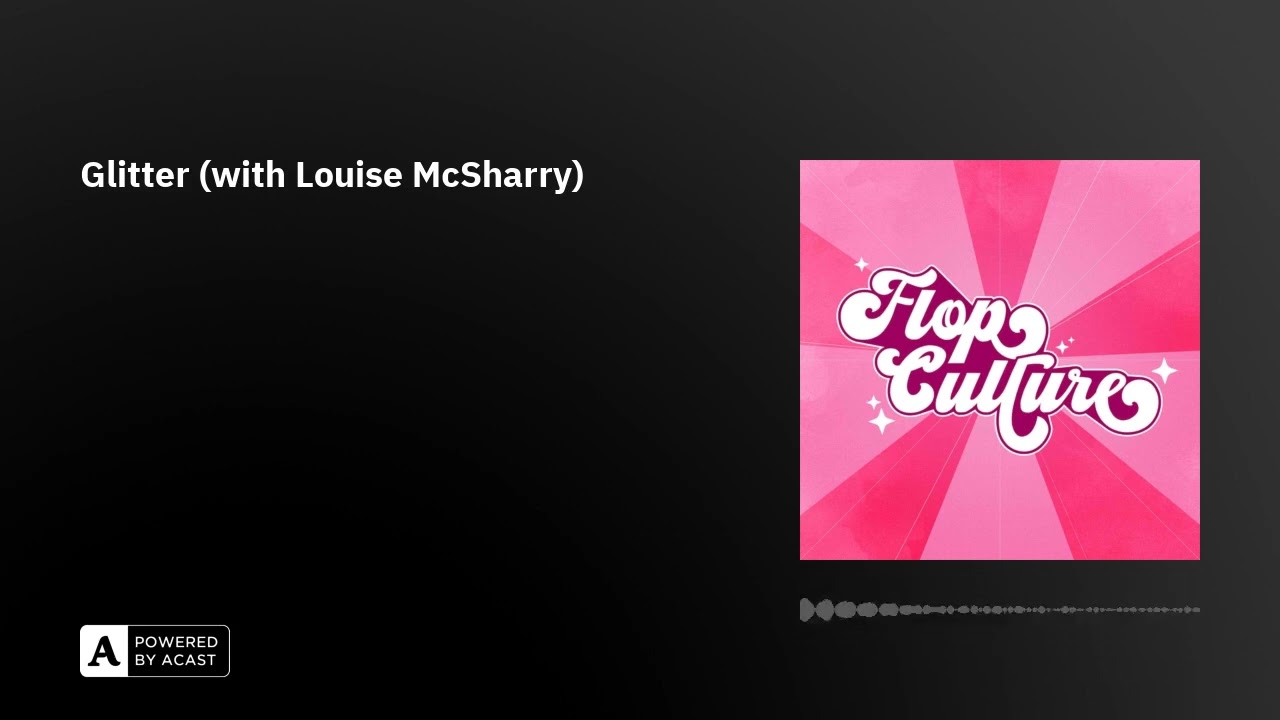 Glitter (with Louise McSharry)