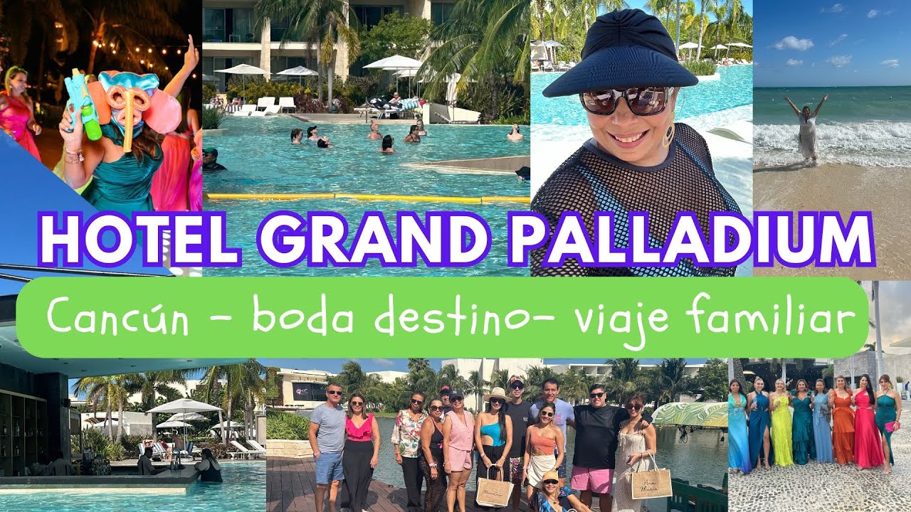 Gran Palladium Cancún: ¿vale la pena?  - te cuento la verdad del hotel