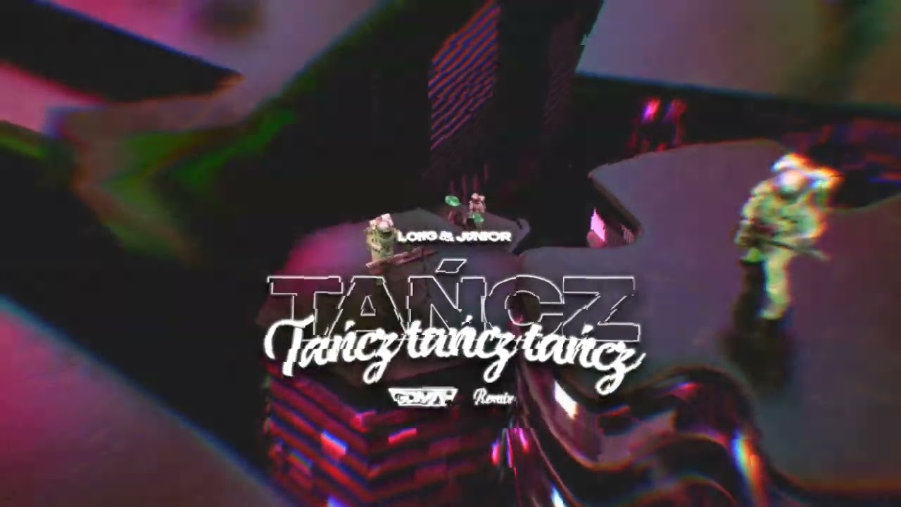 LONG & JUNIOR - TAŃCZ TAŃCZ TAŃCZ (GOMAH REMIX)