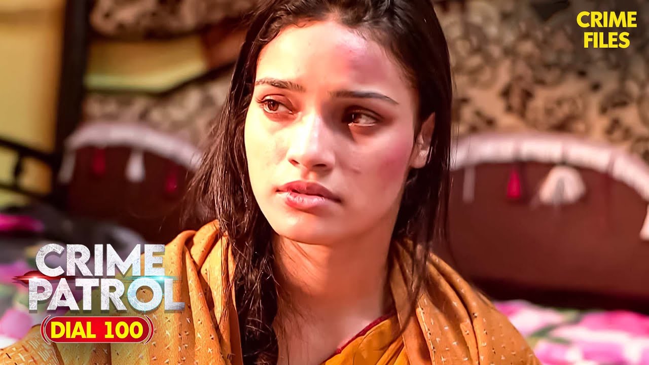 Supriya के साथ किसने किया धोखा? | Noida, U.P. Case | Crime Patrol Dial 100 | क्राइम पेट्रोल