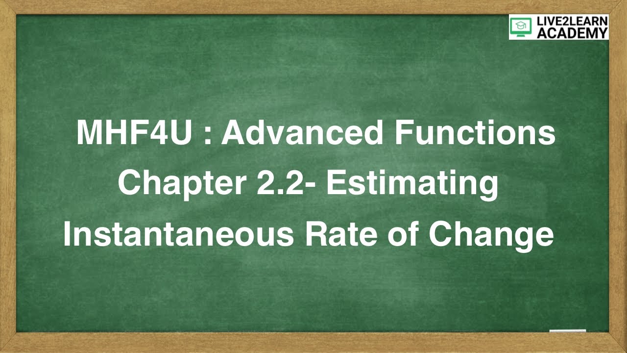 2.2 Estimating Instantaneous Rates of Change - Grade 12 Advanced Functions [NELSON TEXTBOOK]