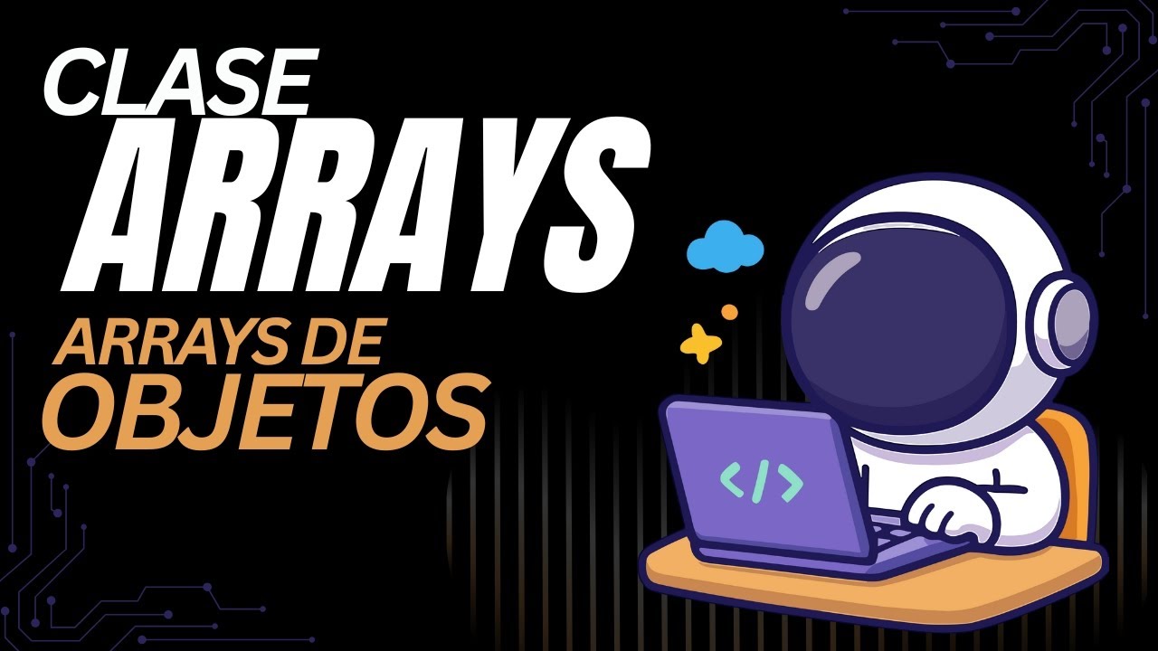 Clase Arrays con arrays de objetos