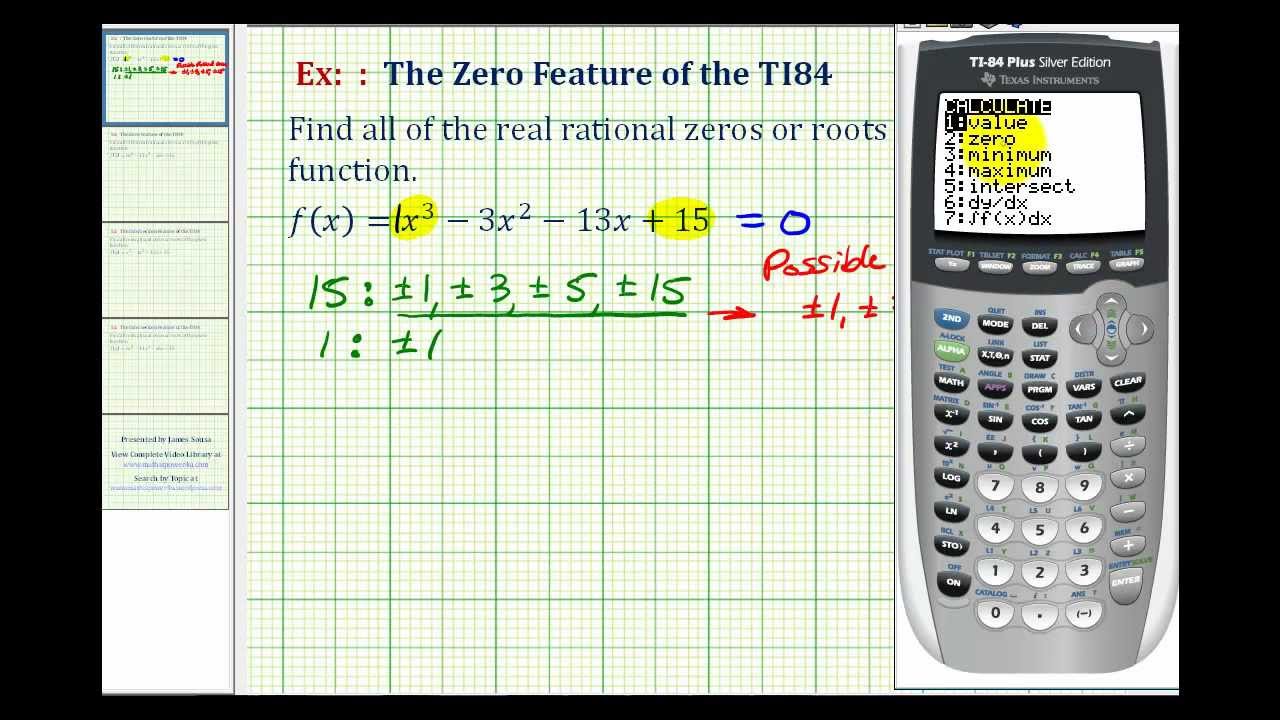 Ex 1:  The Zero Feature of the TI84 to Find Rational Zeros of a Polynomial