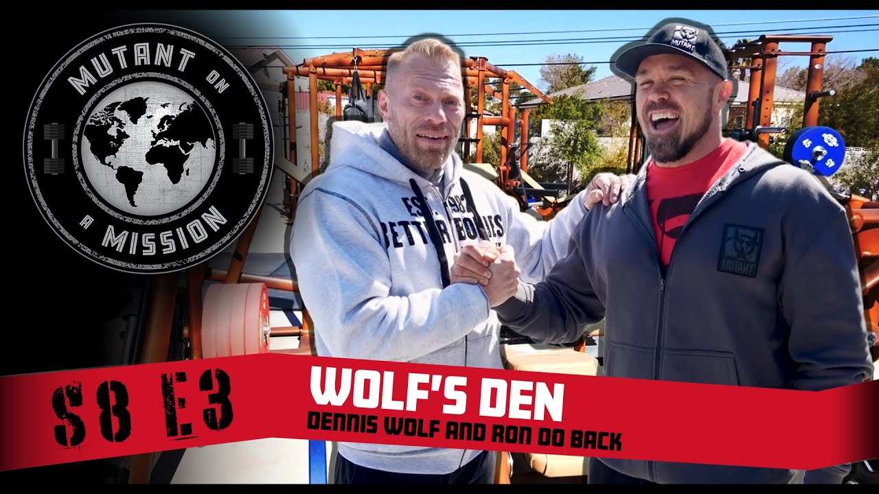 MUTANT ON A MISSION S8E03 | Wolf's Den Gym w/ Arnold Champ Dennis Wolf