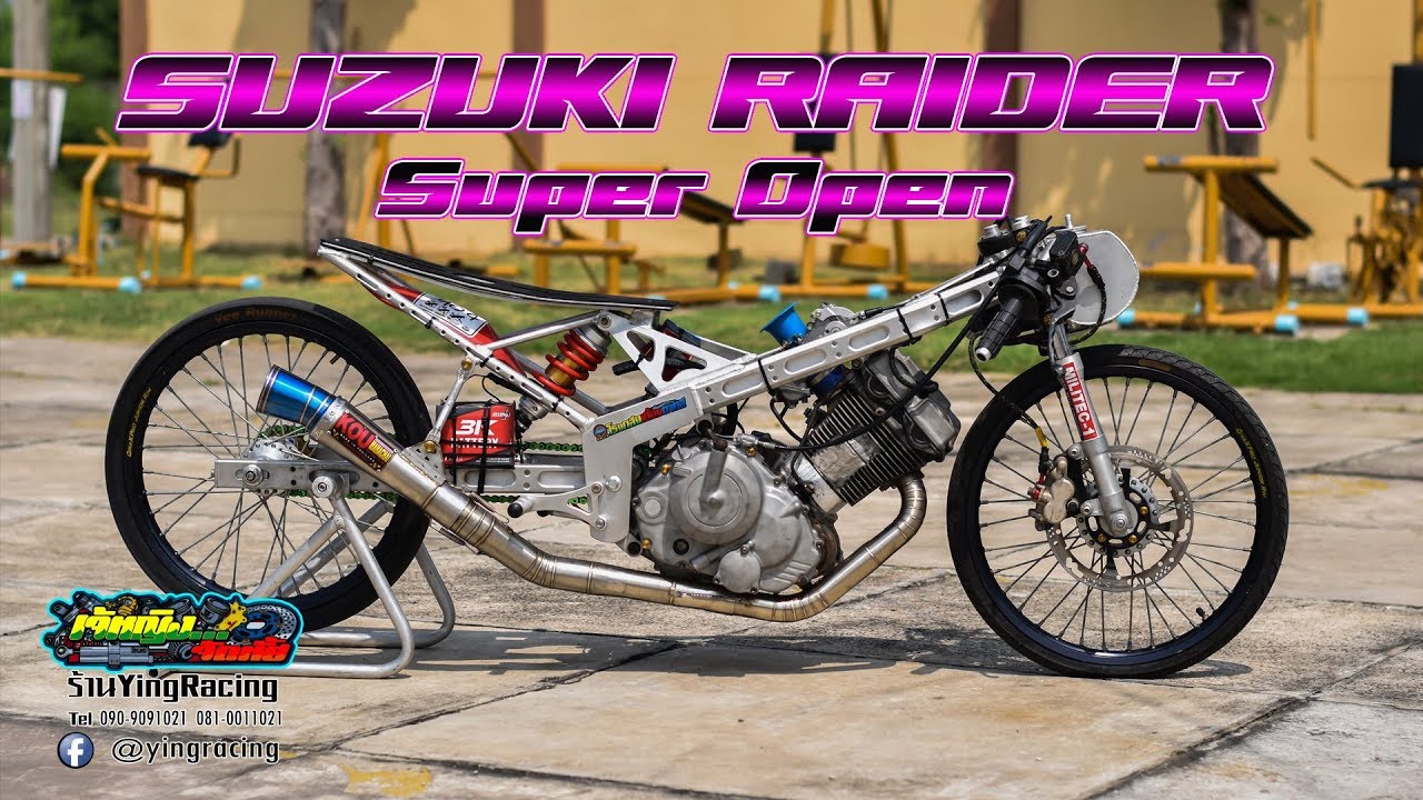 SUZUKI RAIDER Super Open 4วาล์ว โหดจัด!! ช่างลิ้ม กระทุ่งแบน 4วาล์ว