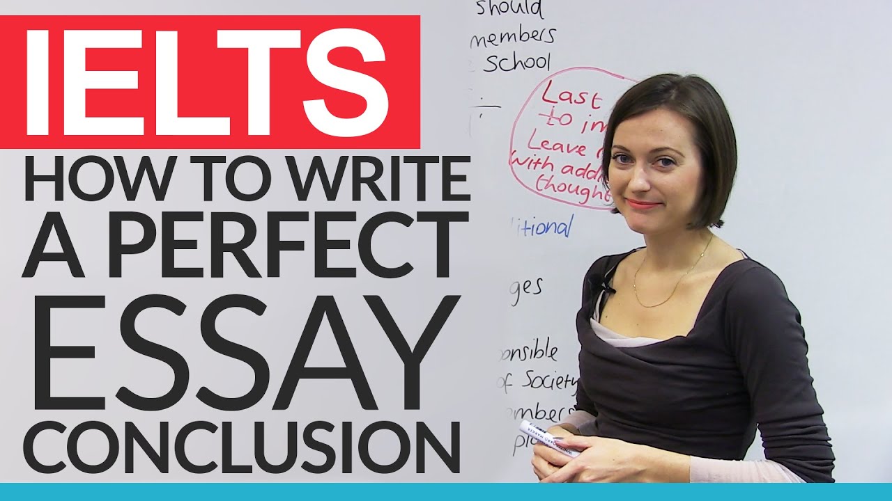 Как написать идеальное заключение к эссе IELTS