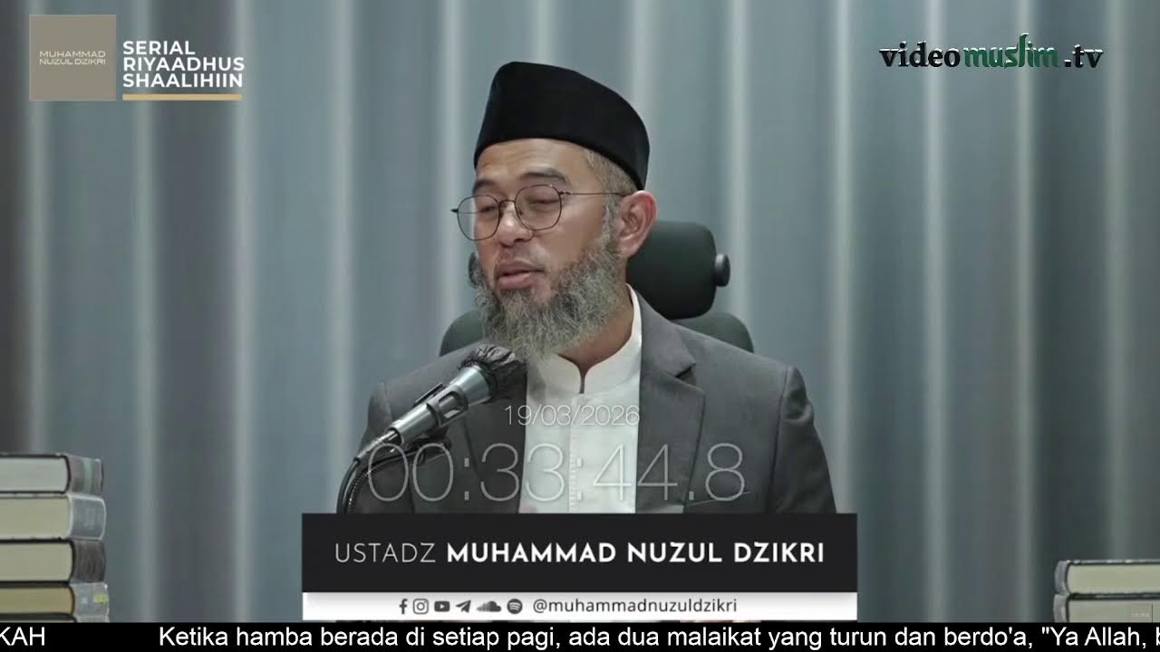 2060. Riyaadhus Shaalihiin | Ustadz Muhammad Nuzul Dzikri
