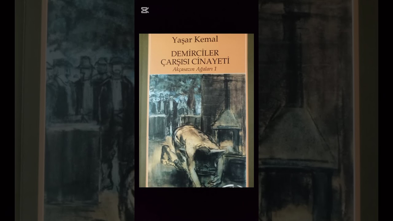 YAŞAR KEMAL- DEMİRCİLER ÇARŞISI CİNAYETİ- 6. BÖLÜM- TURGAY AKPINAR'IN SESİNDEN 