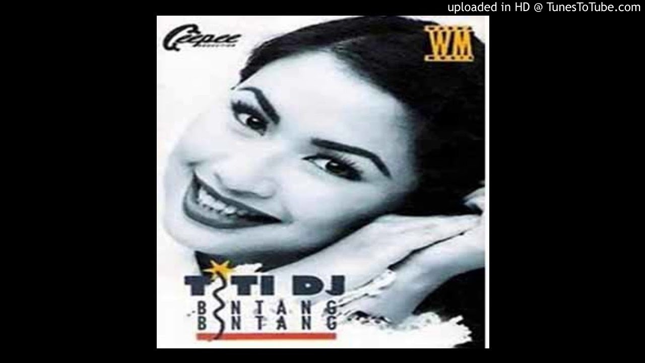 Titi DJ - Bintang Bintang - Composer : Andre Hehanussa/Irianti Erningpraja/Titi DJ 1994 (CDQ)