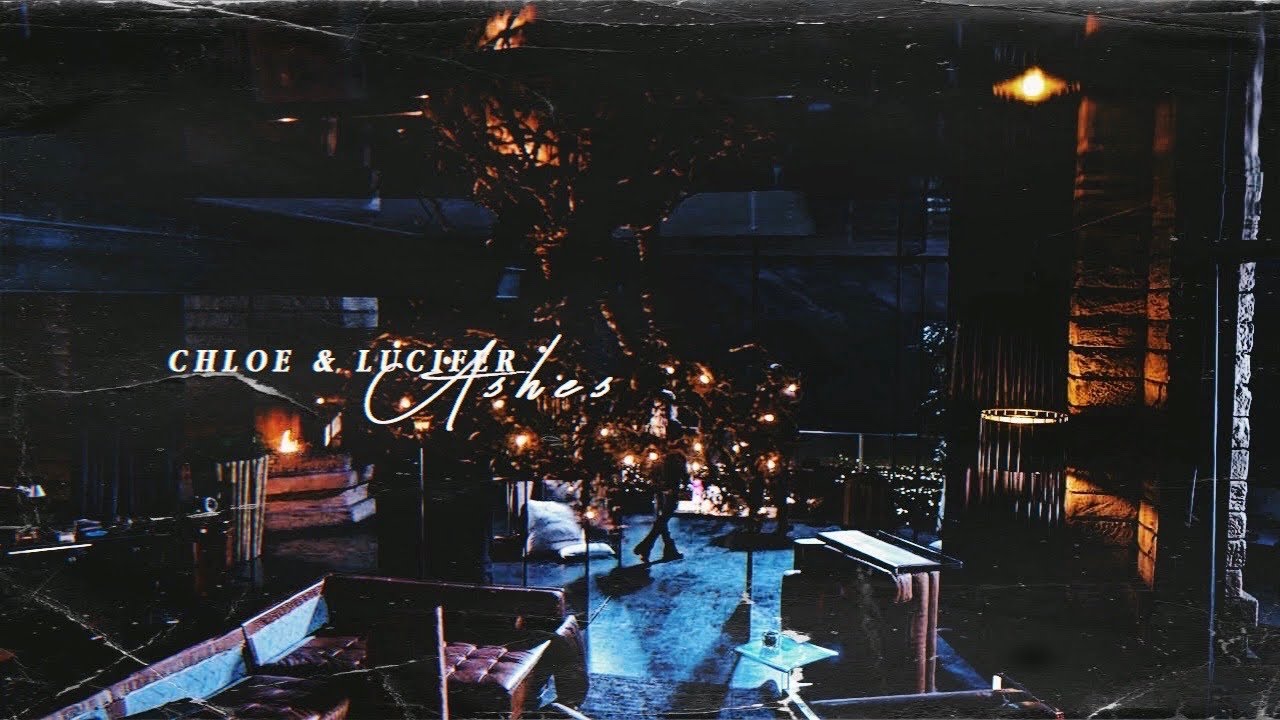 chloe & lucifer | ashes