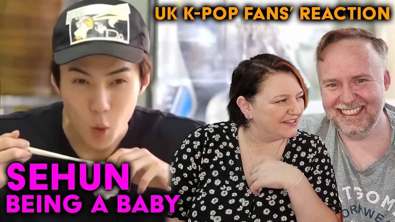 SEHUN DAY!! - EXO Sehun Being A Baby - UK K-Pop Fans Reaction