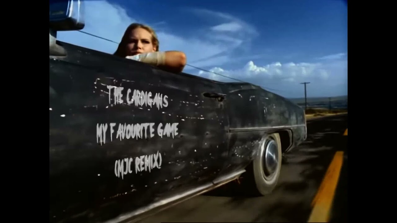 The Cardigans - My Favourite Game (MJC's Favourite With A 