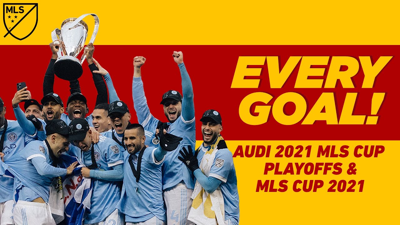 Every Single Goal from Audi 2021 MLS Cup Playoffs & MLS Cup 2021!