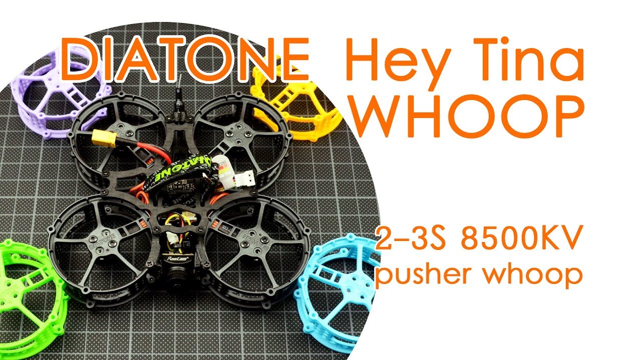Diatone Hey Tina! Whoop - 2-3S pusher whoop
