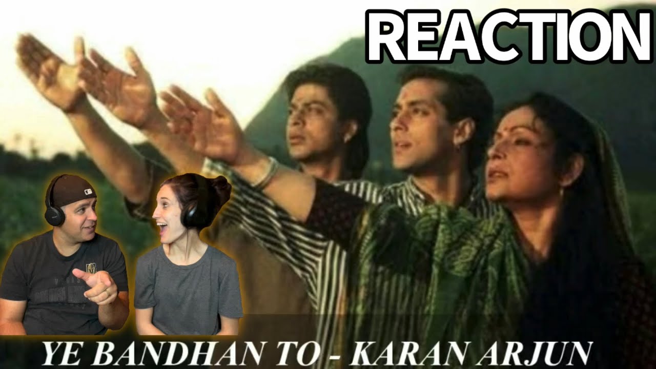 Yeh Bandhan Toh - Karan Arjun | SONG REACTION - SRK, Salman Khan