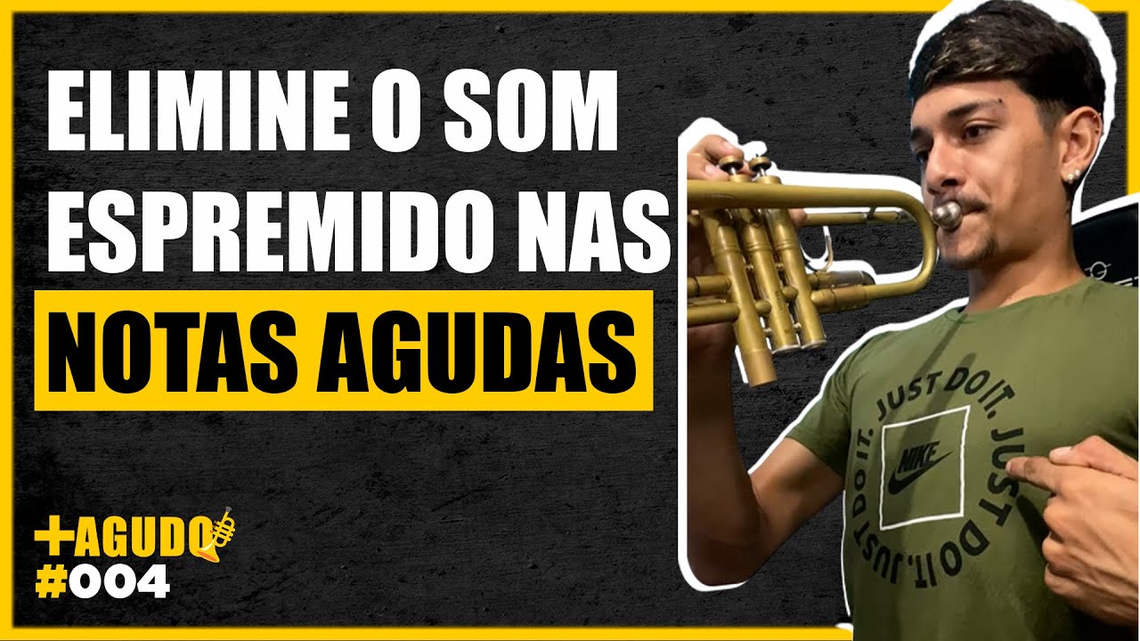 O SEGREDO PARA TOCAR AGUDOS COM O SOM POTENTE NO TROMPETE | + AGUDO #4