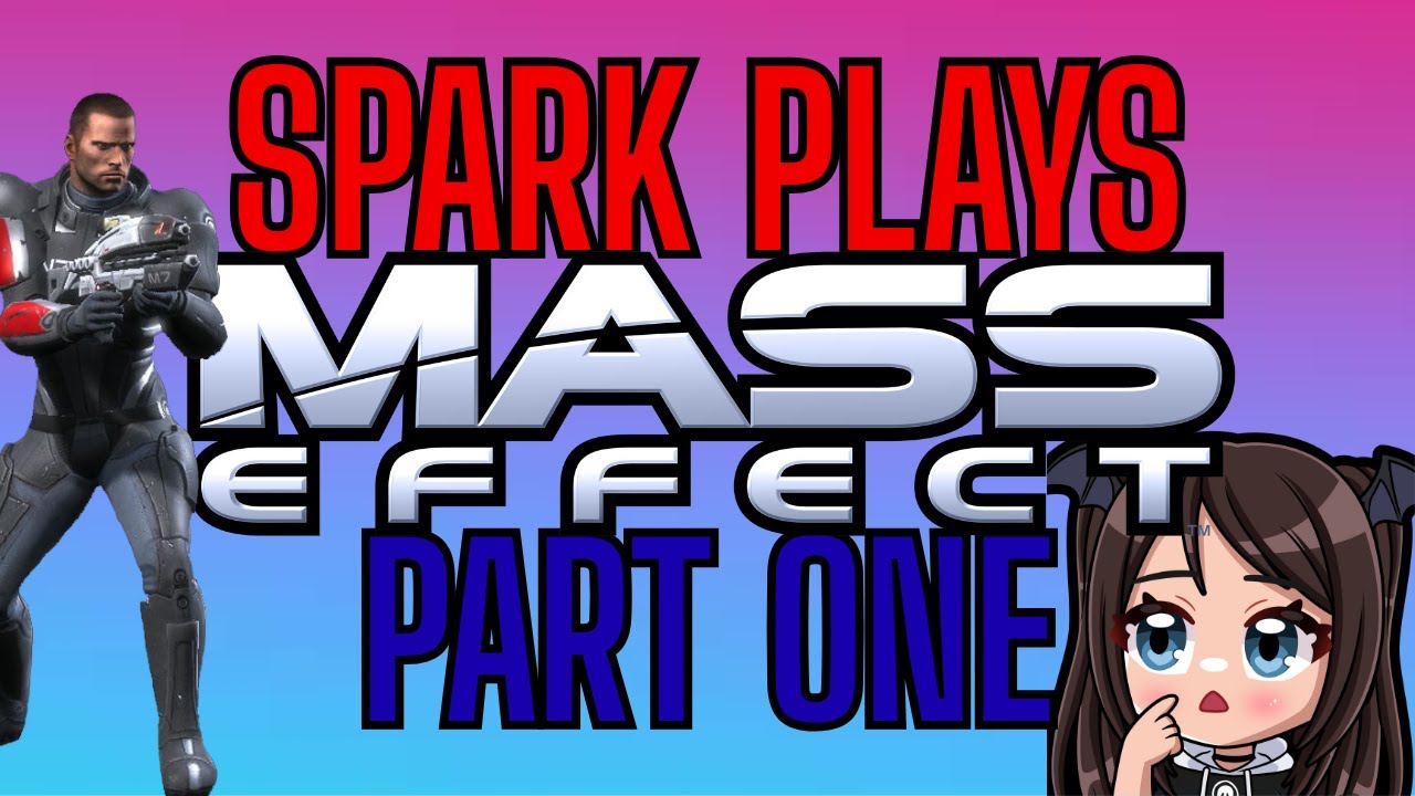 First Time Playing Mass Effect! I Guess I'm a Sniper Now? : Mass Effect - Part 1