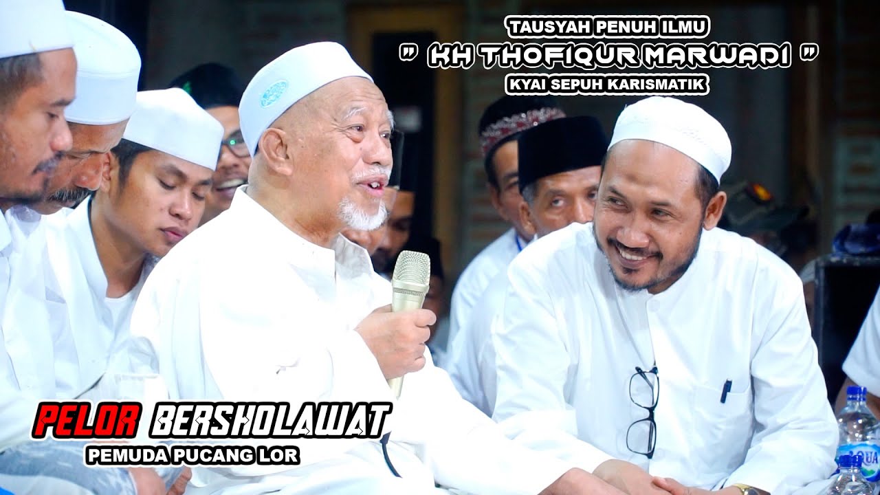 Ceramah Penuh Ilmu KH. THOIFUR MARWADI ( PURWOREJO ) || PELOR BERSHOLAWAT 2023