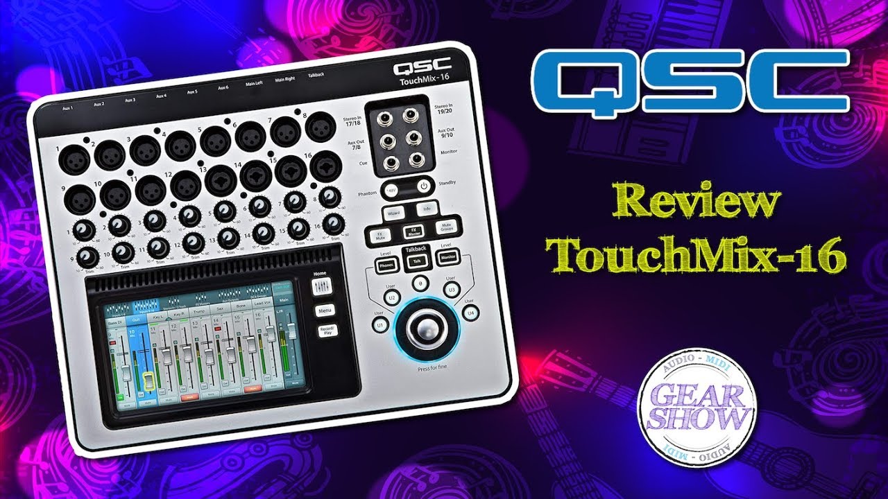 🎚 QSC TouchMix - 16 | Consolas Digitales - Principios Básicos 🎚