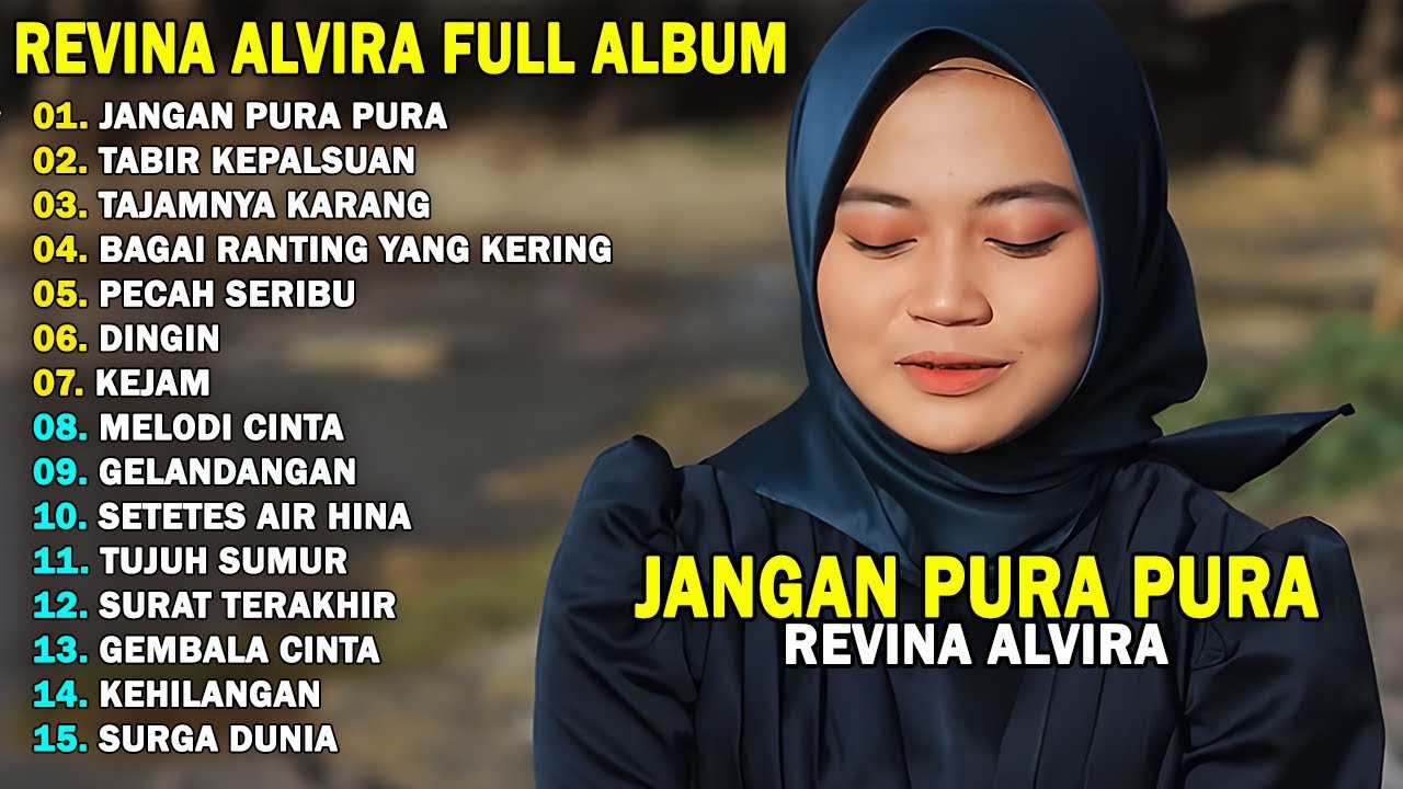REVINA ALVIRA - JANGAN PURA PURA, TABIR KEPALSUAN || DANGDUT LAWAS FULL ALBUM TERBARU 2025