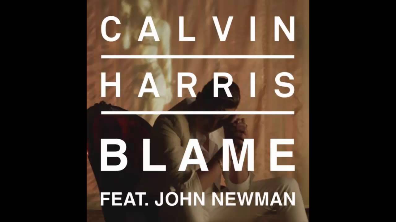 Calvin Harris - Blame Ft. John Newman (Sped Up)