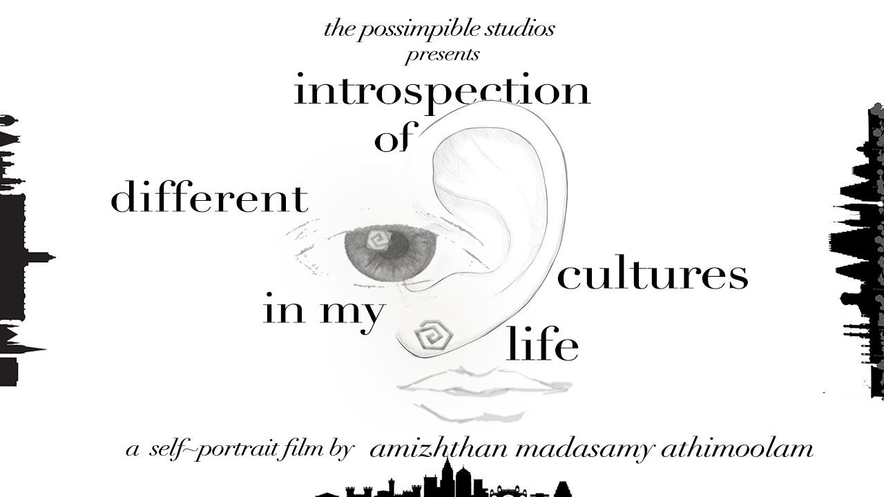 introspection of different cultures in my life | self-portrait documentary film | amizhthan