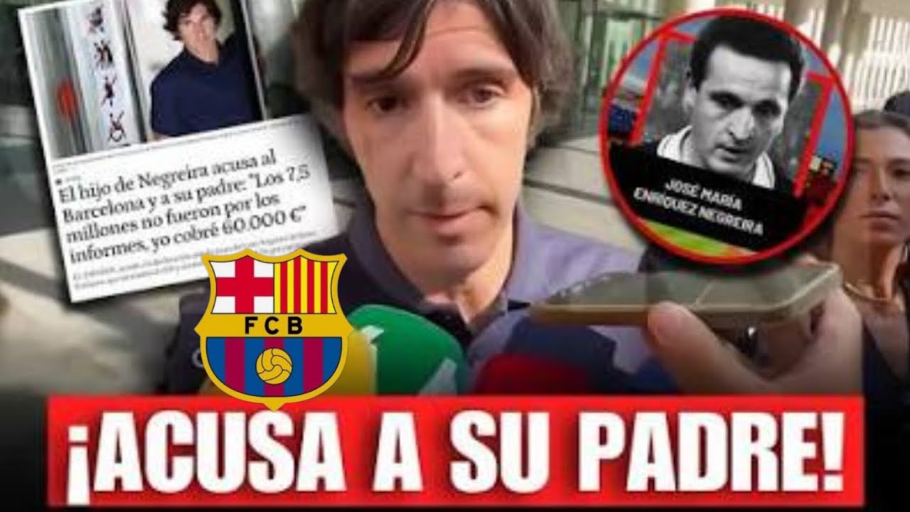 El hijo de Negreira rompe el silencio: el testimonio que pone en jaque a su padre y al Barcelona 