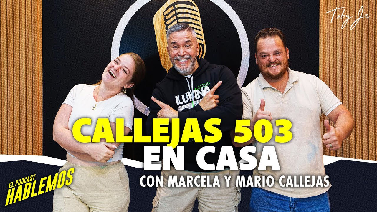 Callejas503 - Hablemos: El Podcast con Toby Jr. @Callejas503sv