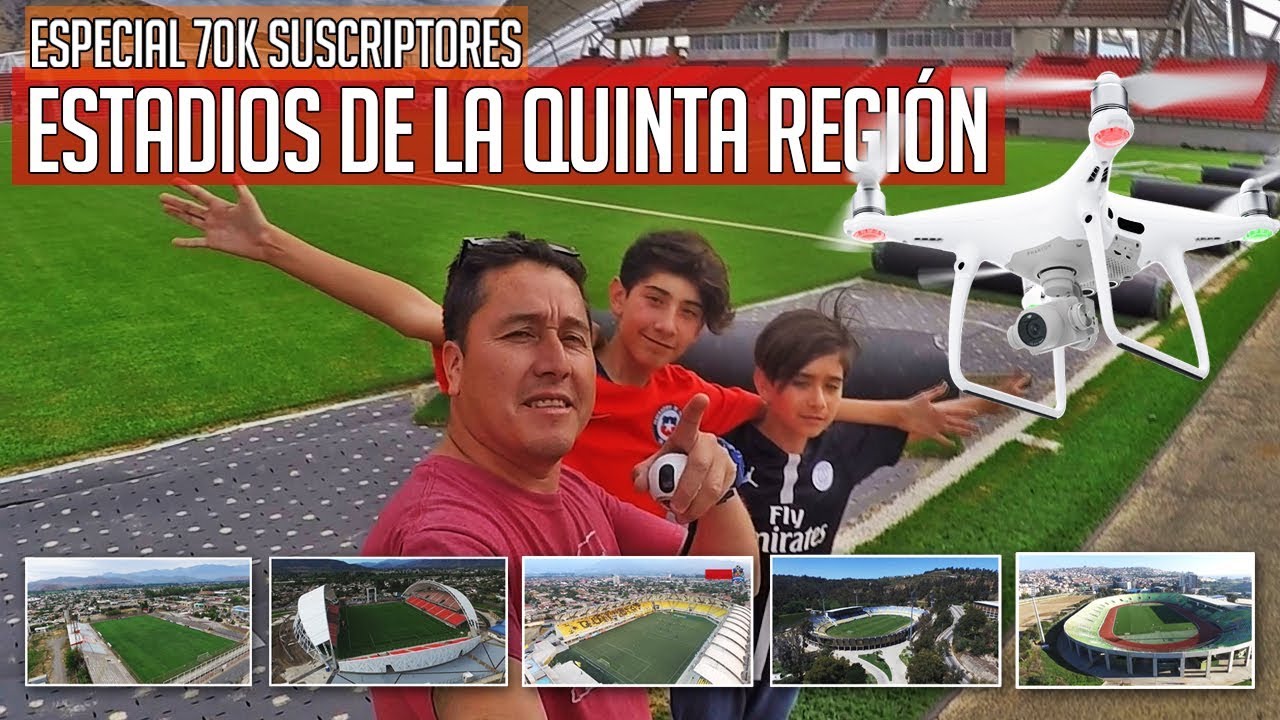 ESTADIOS QUINTA REGIÓN - ESPECIAL 70K SUSCRIPTORES