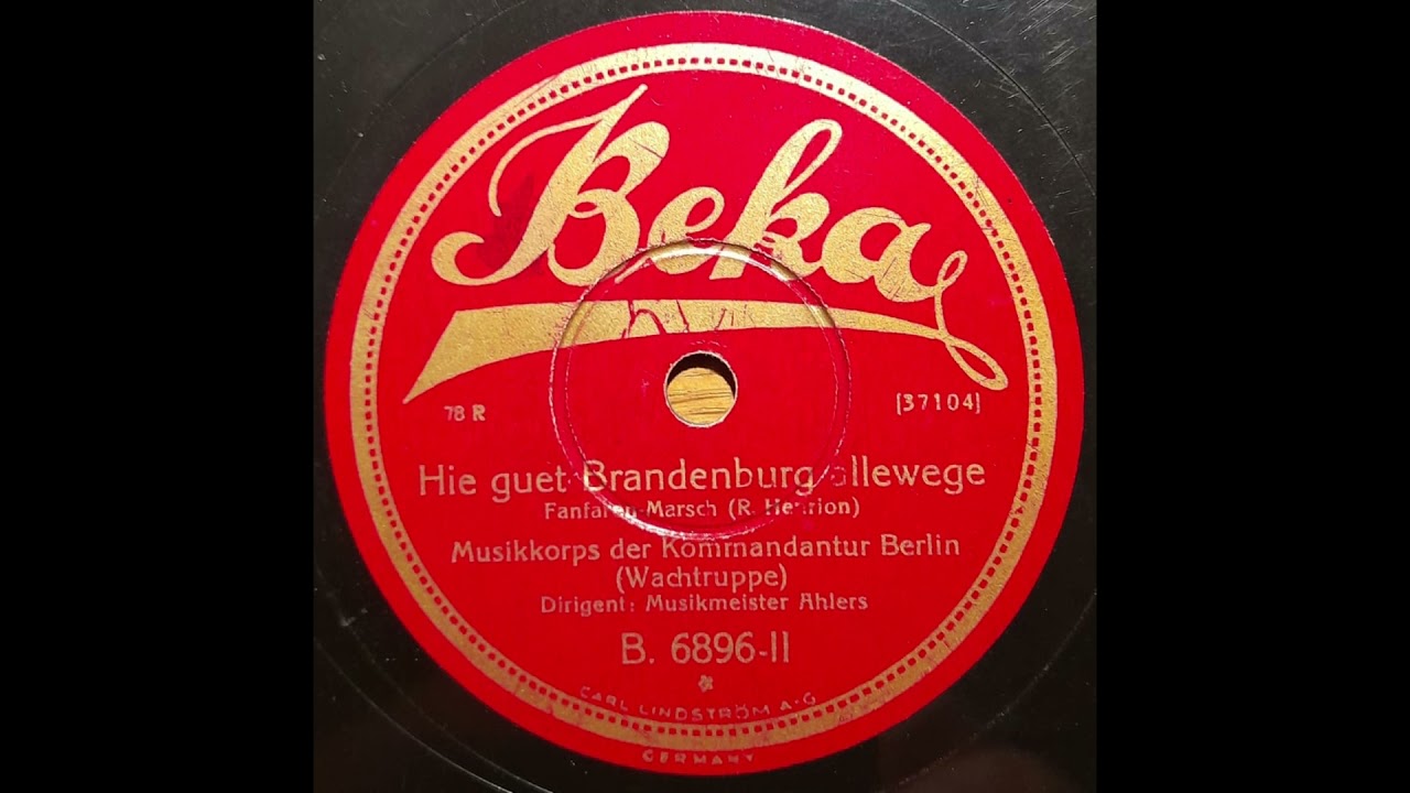 Hie guet Brandenburg allewege - Richard Henrion - Musikkorps -  Musikmeister Friedrich Ahlers